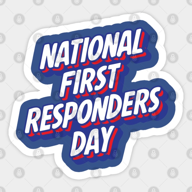 National First Responders Day – October 28 Sticker by irfankokabi